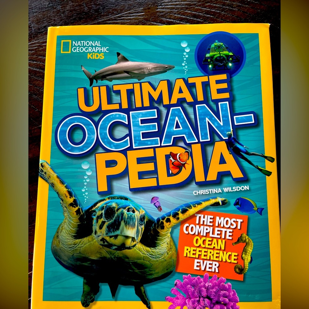 Ultimate Oceanpedia: Most Complete Ocean Reference Ever National Geographic Kids